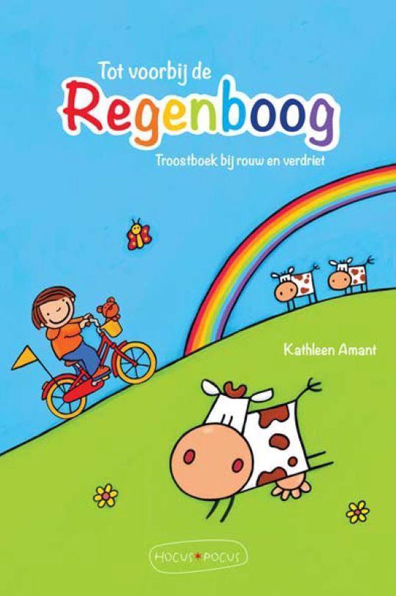 Tot voorbij de regenboog - Kathleen Amant